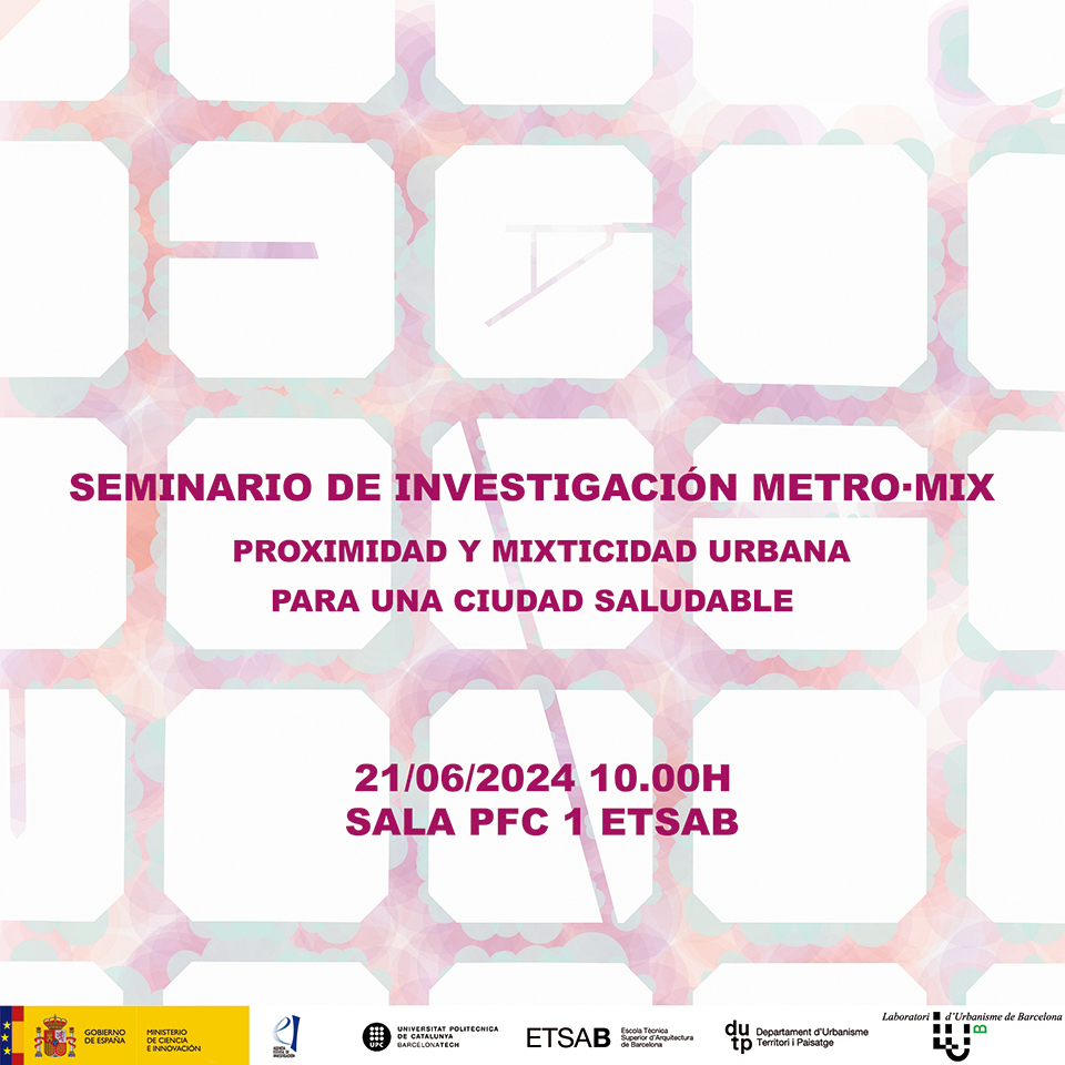 Metro·Mix: Proximidad y mixticidad urbana para una ciudad saludable