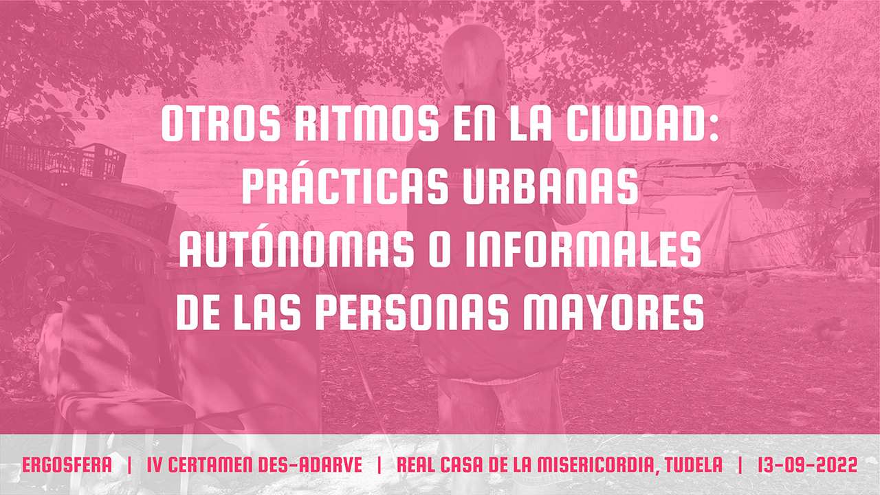 Otros ritmos en la ciudad: prácticas urbanas autónomas o informales de las personas mayores