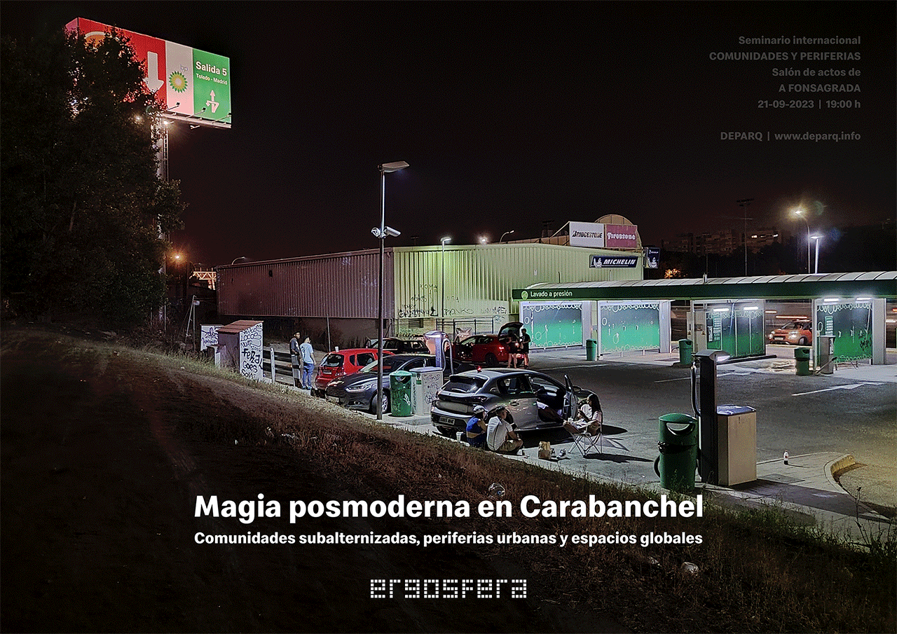 Magia posmoderna en Carabanchel. Comunidades subalternizadas, periferias urbanas y espacios globales